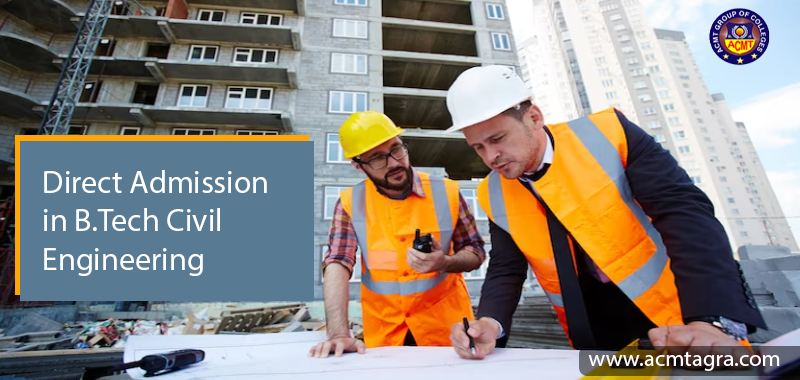 Direct admission in B.Tech Civil Engineering